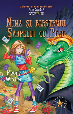 Nina și blestemul șarpelui cu pene (Fetița celei de a șasea luni, #3)
