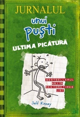 Ultima picătură (Jurnalul unui puşti, #3)